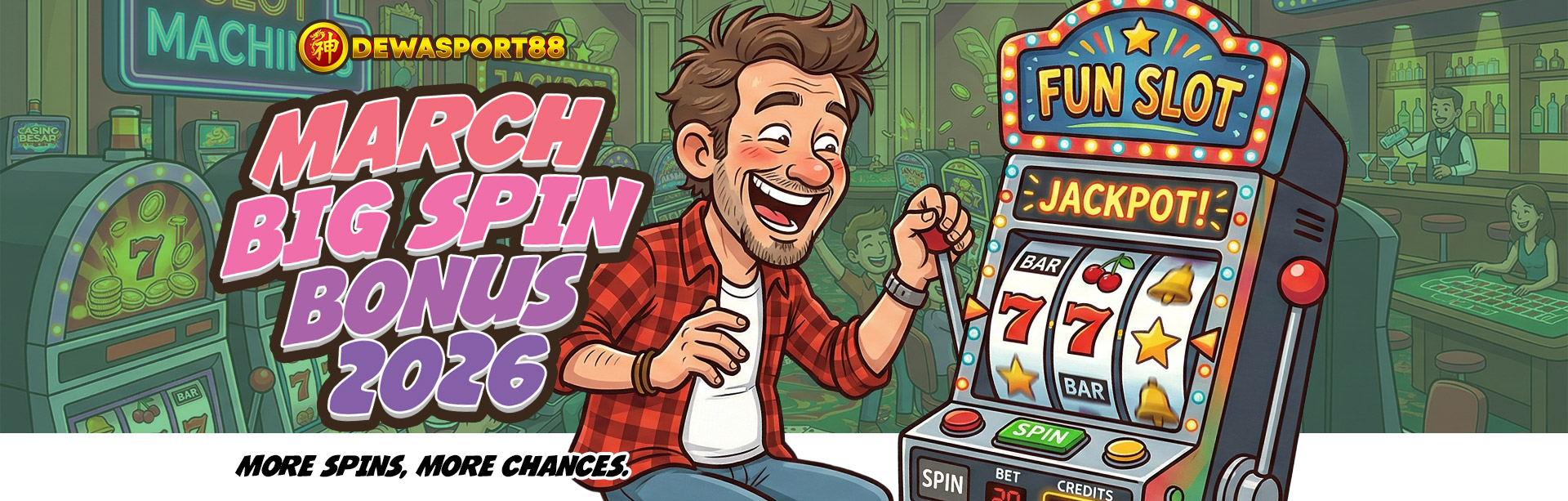 MARCH BIG SPIN BONUS 2026