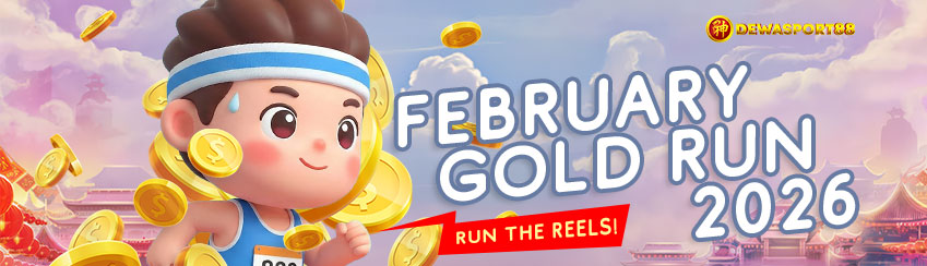 FEBRUARY GOLD RUN 2026