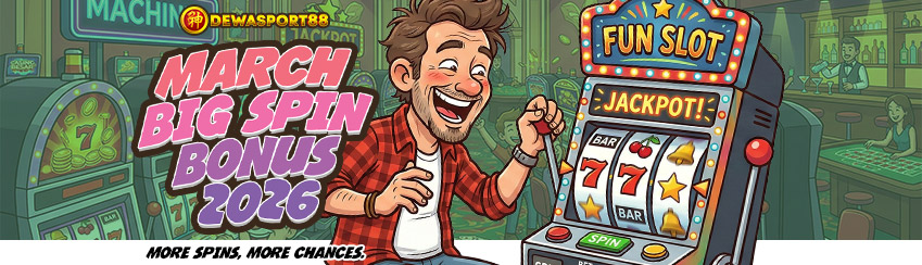 MARCH BIG SPIN BONUS 2026